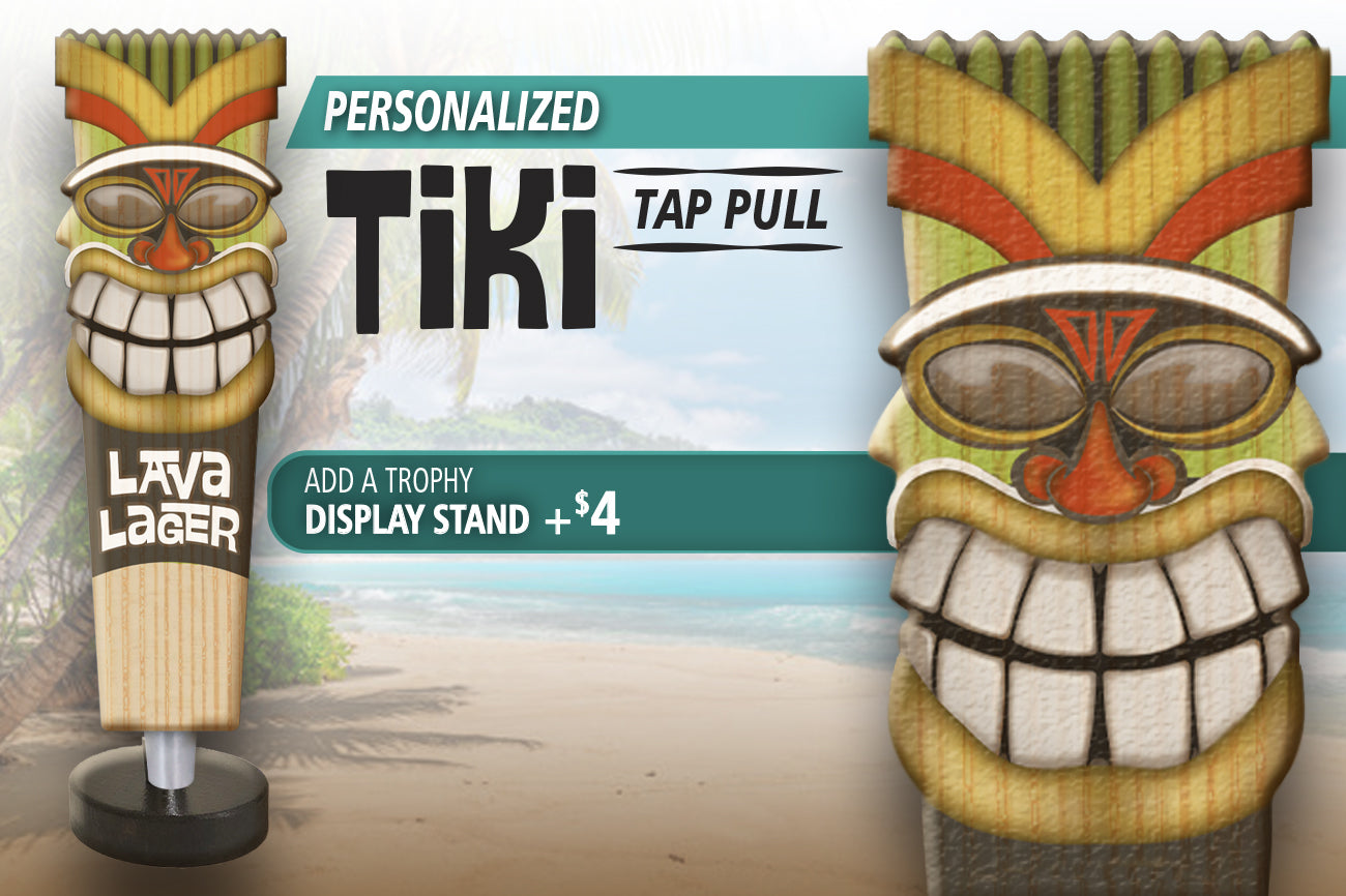 Personalized Tiki Tap Pull